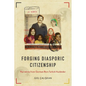 Forging Diasporic Citizenship: Narratives from German-Born Turkish Ausländer - Hardcover