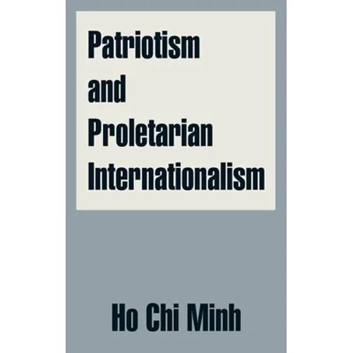 Patriotism and Proletarian Internationalism - Paperback