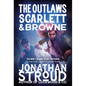 The Outlaws Scarlett and Browne - Paperback