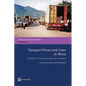 Transport Prices and Costs in Africa: A Review of the Main International Corridors - Paperback