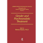 Gender and Psychoanalytic Treatment - Paperback