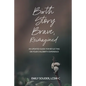 Birth Story Brave, Reimagined: An Updated Guide for Reflecting on Your Childbirth Experience - Paperback