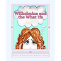 Wilhelmina and the What Ifs - Paperback