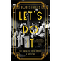 Let's Do It: The Birth of Pop Music: A History - Hardcover