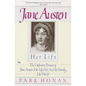Jane Austen: Her Life: The Definitive Portrait of Jane Austen: Her Life, Her Art, Her Family, Her World - Paperback