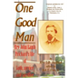 One Good Man: Rev. John Lamb Prichard's life of faith, service and sacrifice - Paperback