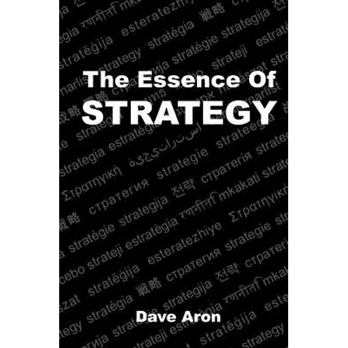 The Essence of Strategy - Paperback