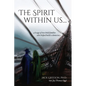 The Spirit within us: A saga of two bold families who helped build a democracy - Paperback