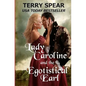 Lady Caroline and the Egotistical Earl - Paperback