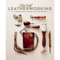 Lone Wolf Leatherworking: A Complete How-To Manual - Hardcover