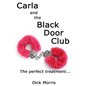 Carla and The Black Door Club: A BDSM erotic love story - Paperback