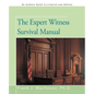 The Expert Witness Survival Manual - Paperback