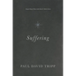 Suffering: Gospel Hope When Life Doesn't Make Sense - Hardcover