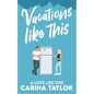 Vacations Like This: A Romantic Comedy - Paperback