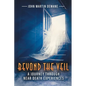 Beyond the Veil: A Journey Through Near Death Experiences (Latest Edition) - Paperback