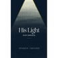His Light In My Darkness - Paperback