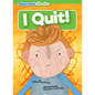 I Quit! - Paperback