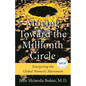 Moving Toward the Millionth Circle: Energizing the Global Women's Movement (Feminist Gift, from the Author of Goddesses in Everywoman) - Hardcover