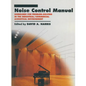 Noise Control Manual: Guidelines for Problem-Solving in the Industrial / Commercial Acoustical Environment - Paperback