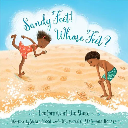 Sandy Feet! Whose Feet?: Footprints at the Shore - Hardcover