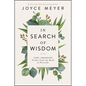 In Search of Wisdom: Life-Changing Truths in the Book of Proverbs - Hardcover