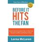 Before It Hits The Fan: Quick Communication Tips to Help You Resolve Conflict and Reduce Stress - Paperback