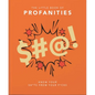 Little Book of Profanities: Know Your Sh*ts from Your F*cks - Hardcover