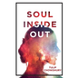 Soul Inside Out - Paperback