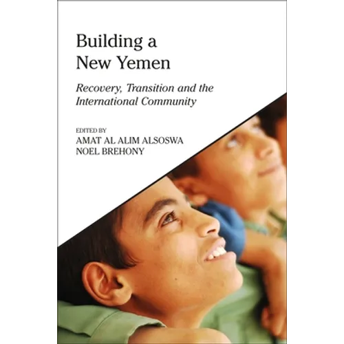 Building a New Yemen: Recovery, Transition and the International Community - Paperback