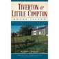 Tiverton & Little Compton, Rhode Island: Historic Tales of the Outer Plantations - Hardcover