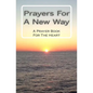 Prayers For A New Way: A Prayer Book For The Heart - Paperback