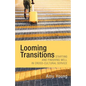 Looming Transitions: Starting and Finishing Well in Cross-Cultural Service - Paperback