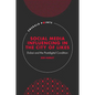 Social Media Influencing in the City of Likes: Dubai and the Postdigital Condition - Hardcover