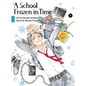 A School Frozen in Time 4 - Paperback