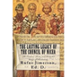 The Lasting Legacy of the Council of Nicea: The Creation, Roots, and Distorted Usage of Christianity - Paperback