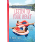Listen to Your Heart - Paperback