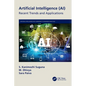 Artificial Intelligence (AI): Recent Trends and Applications - Paperback