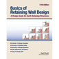 Basics of Retaining Wall Design 11th Edition: A design guide for earth retaining structures - Paperback