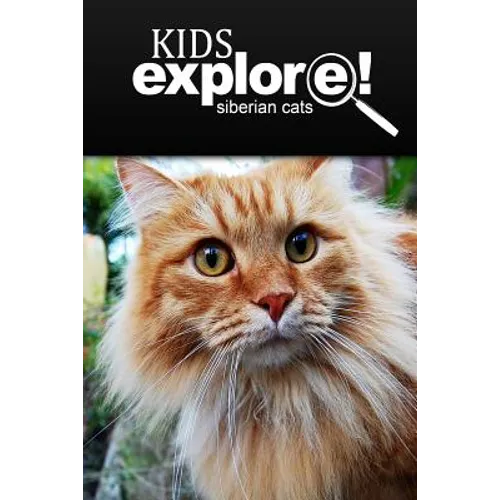 Siberian Cats - Kids Explore: Animal books nonfiction - books ages 5-6 - Paperback