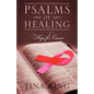 Psalms of Healing: Hope for Cancer - Paperback