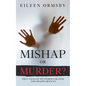 Mishap or Murder? - Paperback