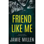 Friend Like Me - Hardcover
