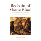 Bedouin of Mount Sinai: An Anthropological Study of Their Political Economy - Paperback