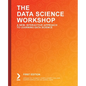 The Data Science Workshop: A New, Interactive Approach to Learning Data Science - Paperback