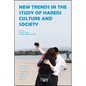 New Trends in the Study of Haredi Culture and Society - Hardcover