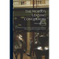 The World's Leading Conquerors: Alexander the Great, Caesar, Charles the Great, the Ottoman Sultans, the Spanish Conquistadors, Napoleon - Paperback
