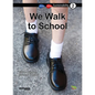 We Walk to School: Book 2 - Paperback