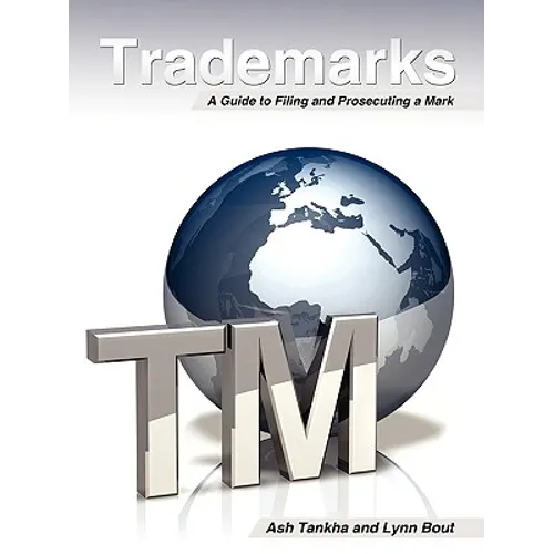 Trademarks - A Guide to Filing a Mark - Paperback