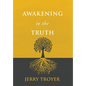 Awakening to the Truth - Hardcover