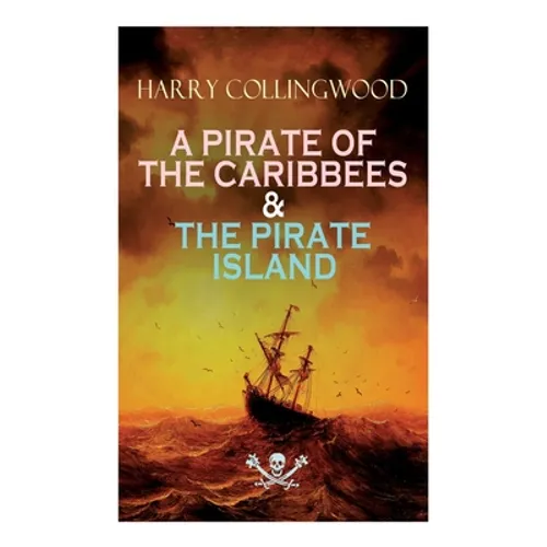 A Pirate of the Caribbees & the Pirate Island - Paperback